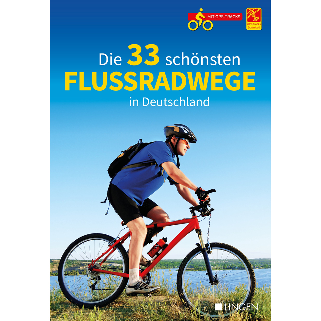 Die 33 schönsten Flussradwege in Deutschland