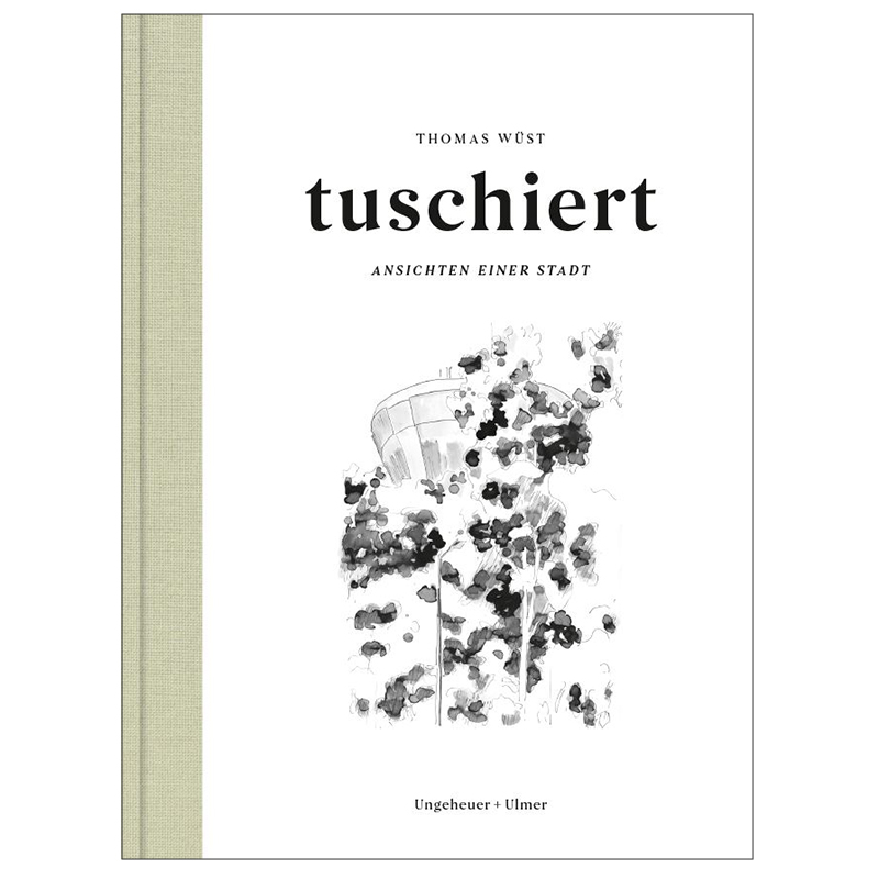 tuschiert – Ansichten einer Stadt: Ludwigsburger Architektur hat viele Gesichter