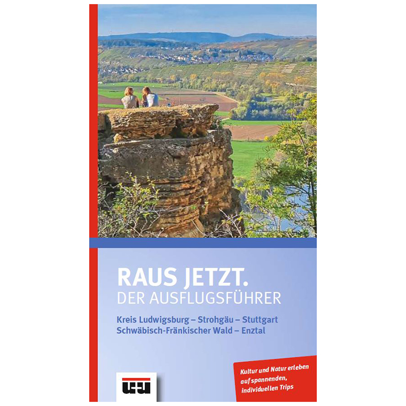 Raus jetzt. Der Ausflugsführer