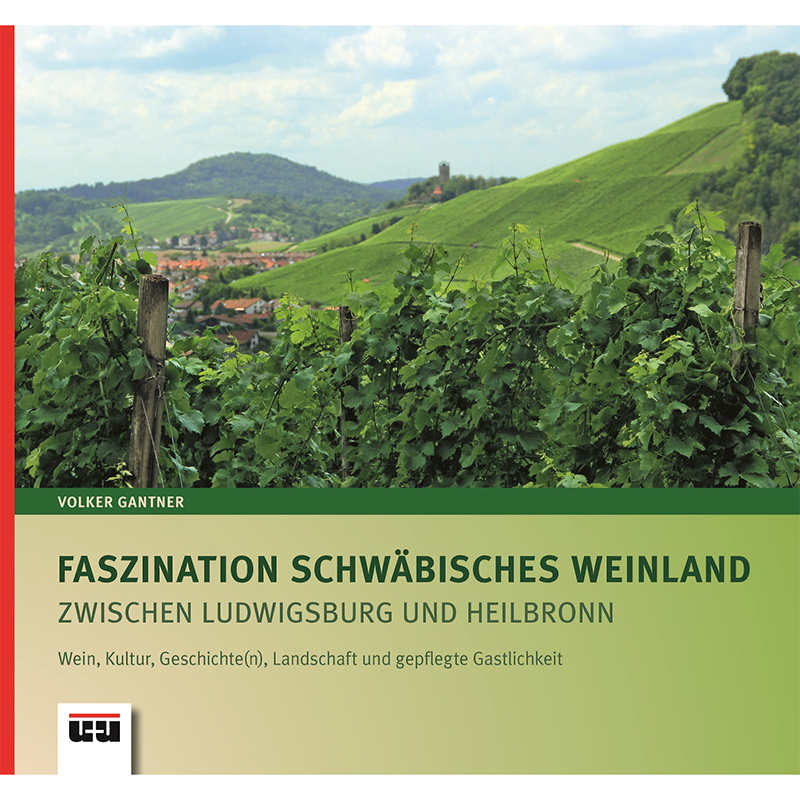 Faszination schwäbisches Weinland zwischen Ludwigsburg und Heilbronn