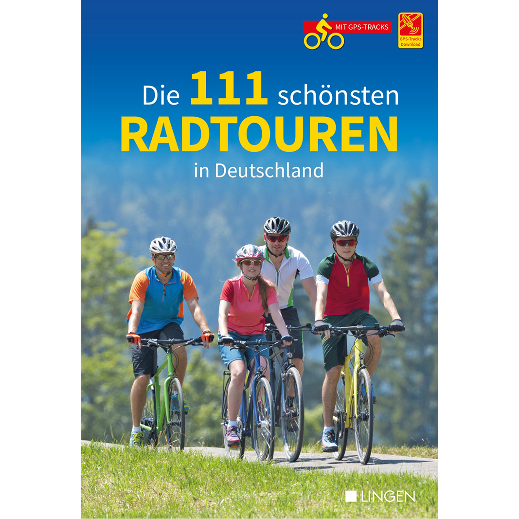 Die 111 schönsten Radtouren in Deutschland